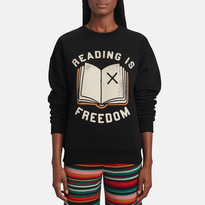 Reading Is Freedom Unisex Sweatshirt