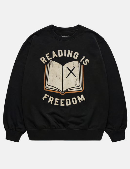 Reading Is Freedom Unisex Sweatshirt