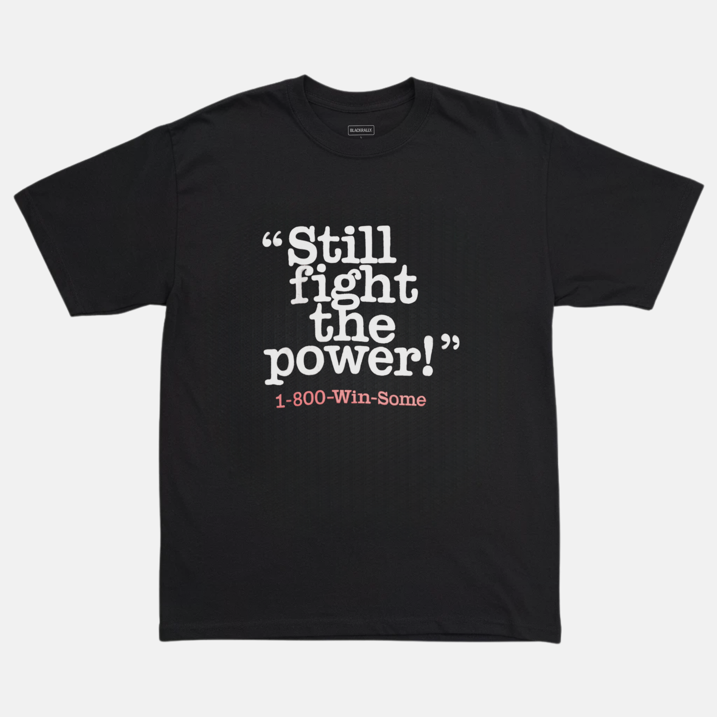Still Fight The Power Tee