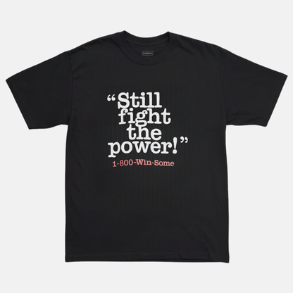 Still Fight The Power Tee