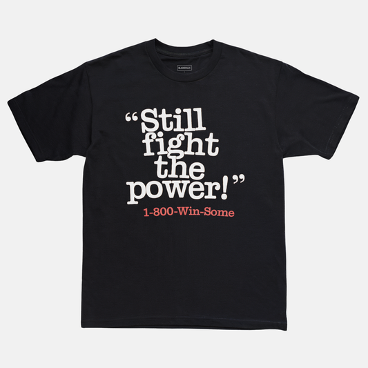 Still Fight The Power Tee