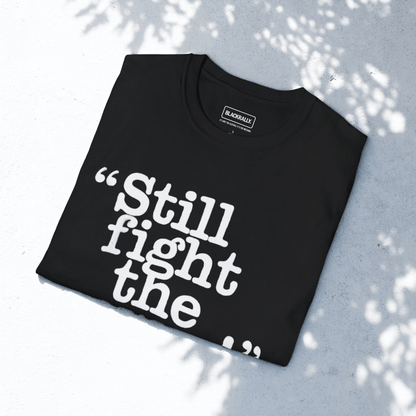 Still Fight The Power Tee