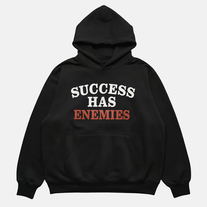 Success Has Enemies Hoodie