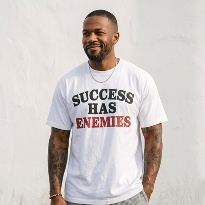 Success Has Enemies Tee