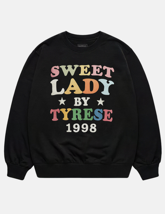 Sweet Lady 1998 Unisex Sweatshirt