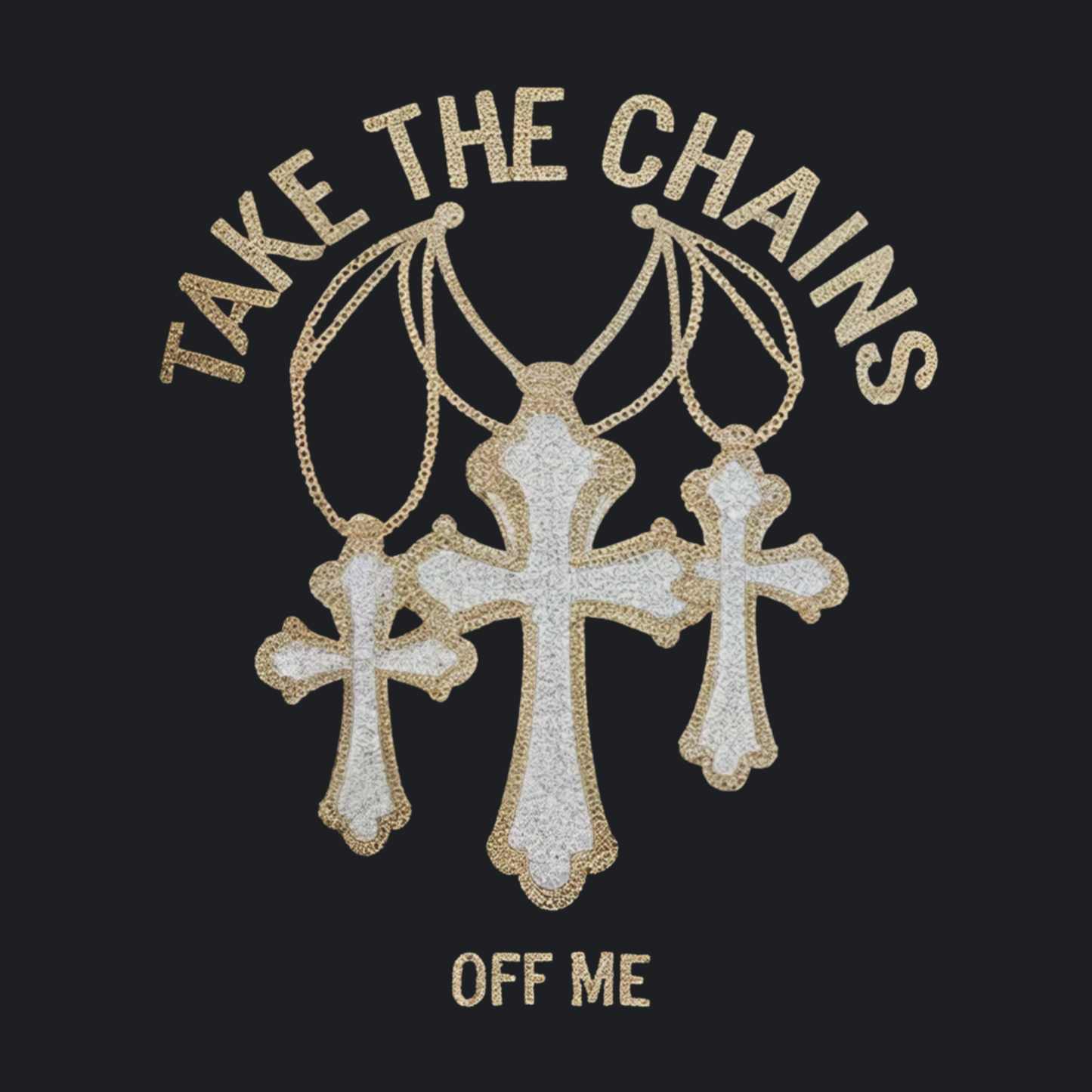 Take The Chains Off Me Tee