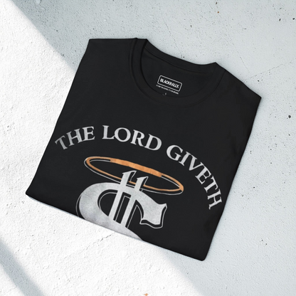 The Lord Giveth The IRS Taketh Tee