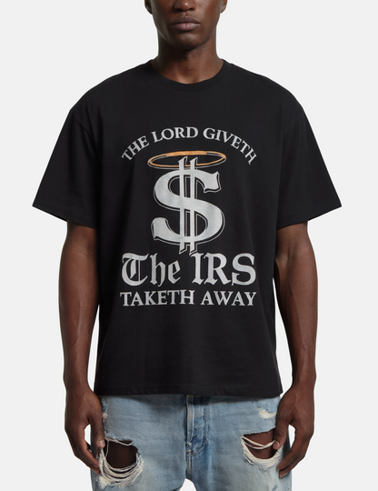 The Lord Giveth The IRS Taketh Graphic Tee