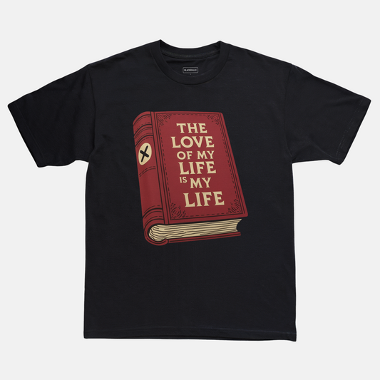 The Love Of My Life Tee