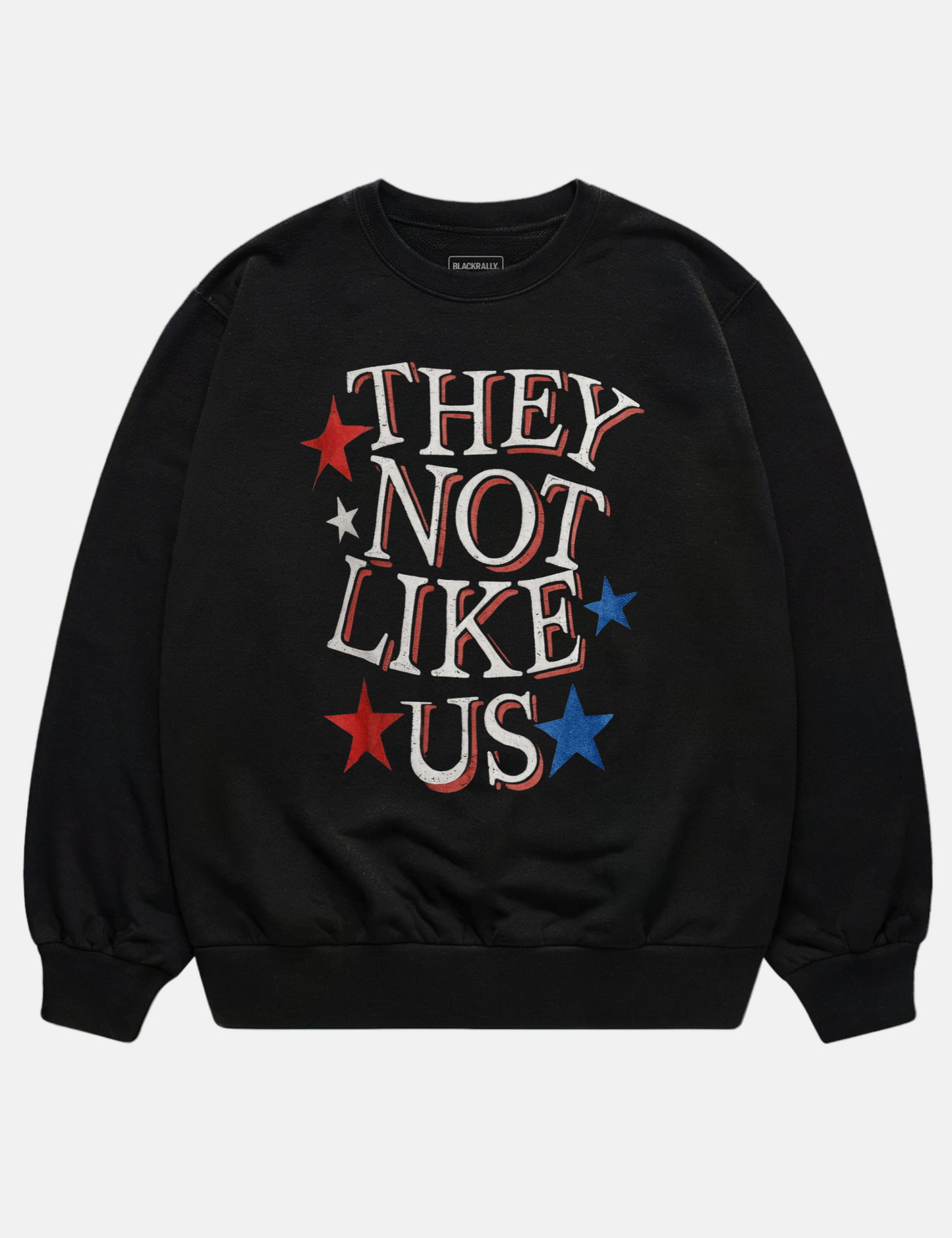 They Not Like Us Unisex Sweatshirt
