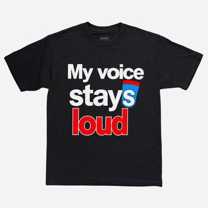 Voice Stays Loud Tee