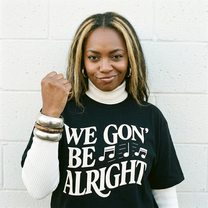 We Gon' Be Alright Tee