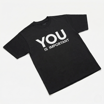 You Is Important Tee